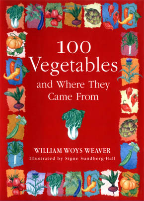 100 Vegetables and Where They Came From